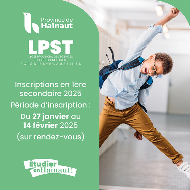 visuel pour annoncer les inscriptions en première année au LPST de Soignies