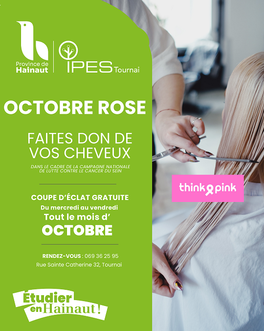 OCTOBRE ROSE : « Coupe d’Eclat » à l’IPES Tournai, un soutien dans la lutte contre le cancer du sein.