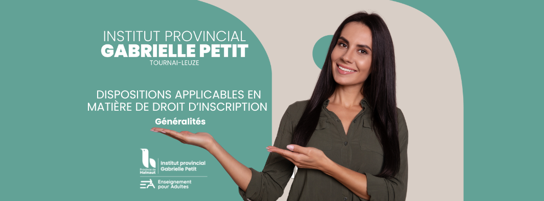 Dispositions applicables en matière de droit dinscription G É N É R A L I T É S